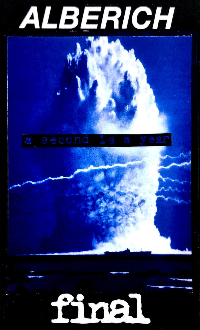 Alberich / Final - A Second is a Year (Cassette)