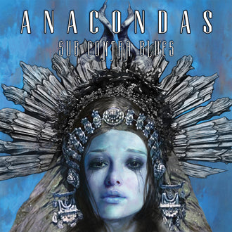 Anacondas - Sub Contra Blues (Digipak CD)