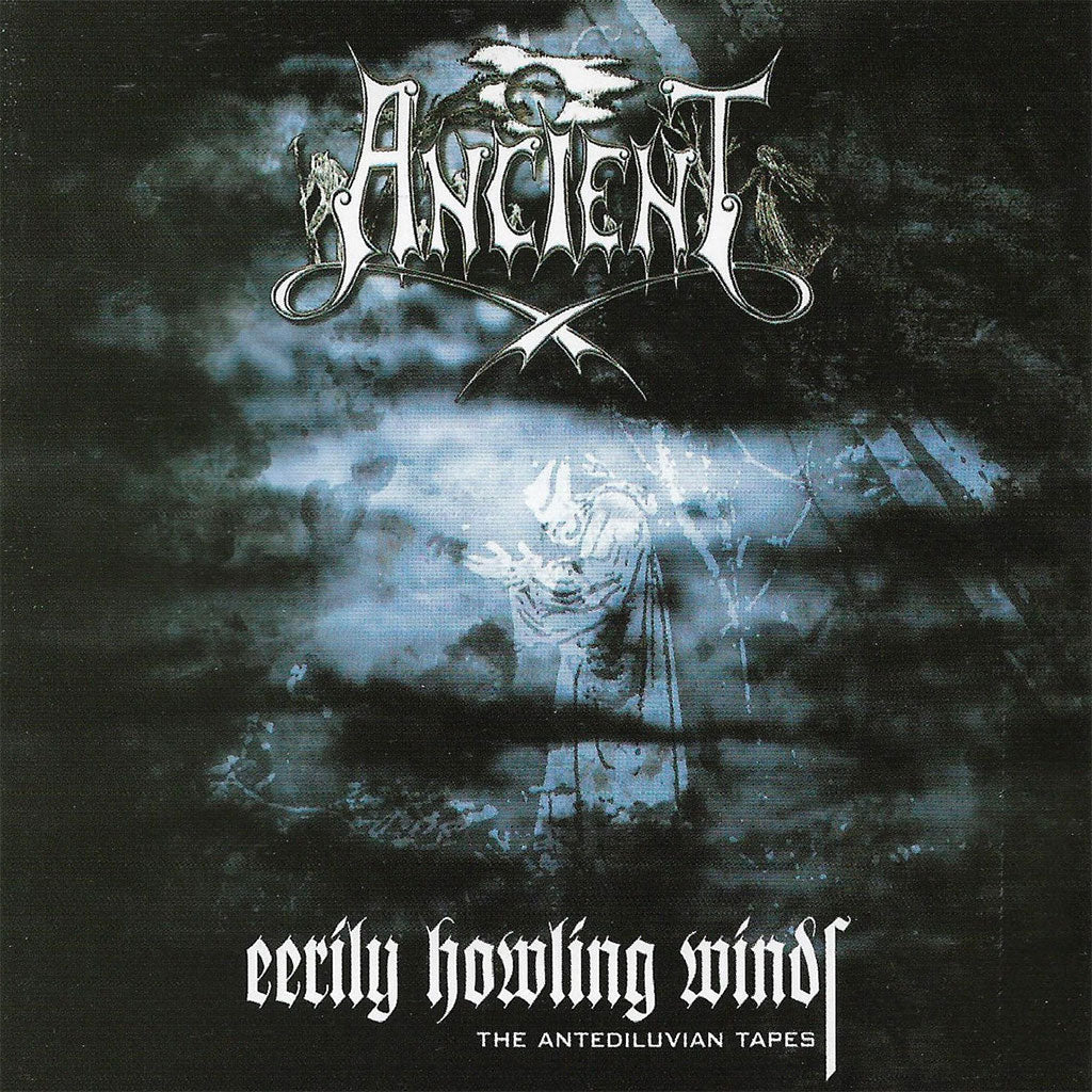 Ancient - Eerily Howling Winds: The Antediluvian Tapes (CD)