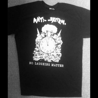 Anti-System - No Laughing Matter (T-Shirt)