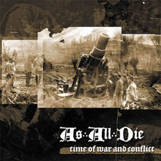 As All Die - Time of War and Conflict (CD)