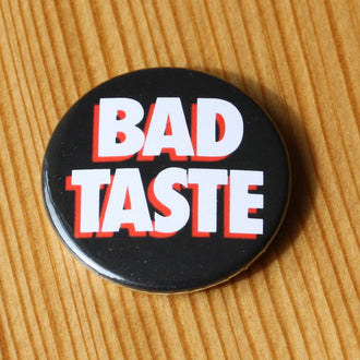 Bad Taste (1987) (Badge)