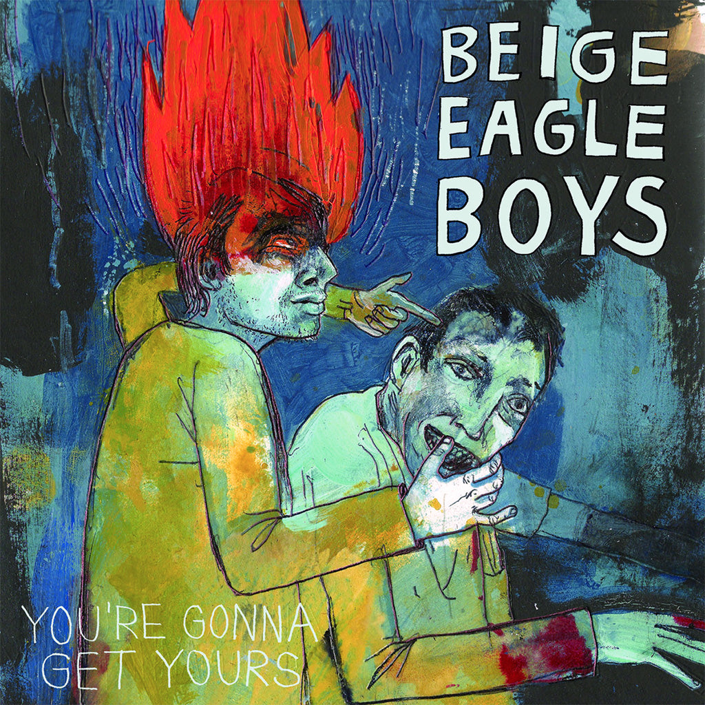 Beige Eagle Boys - You're Gonna Get Yours (CD)