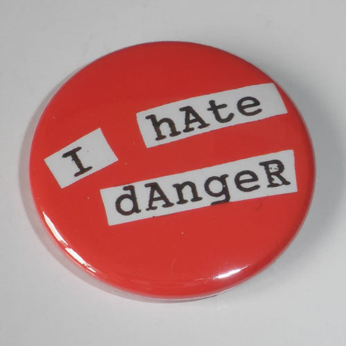 Bikini Kill - I Hate Danger (Badge)