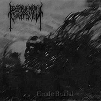 Blasphemous Crucifixion - Crude Burial (CD)