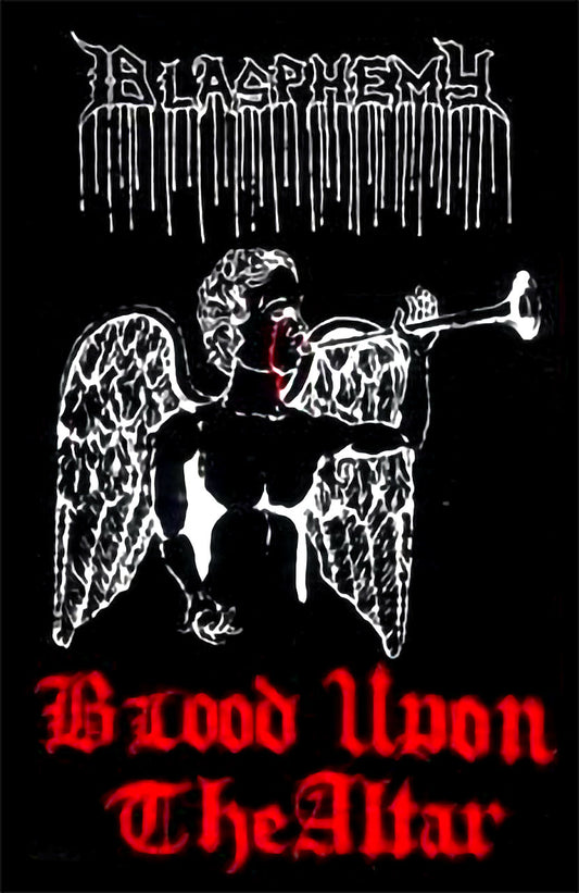 Blasphemy - Blood Upon the Altar (2018 Reissue) (Cassette)
