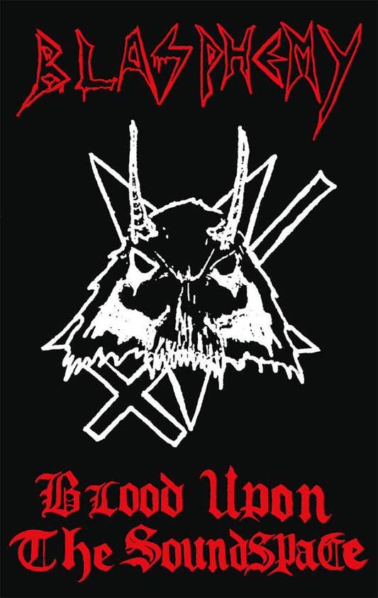Blasphemy - Blood Upon the Soundspace (Cassette)