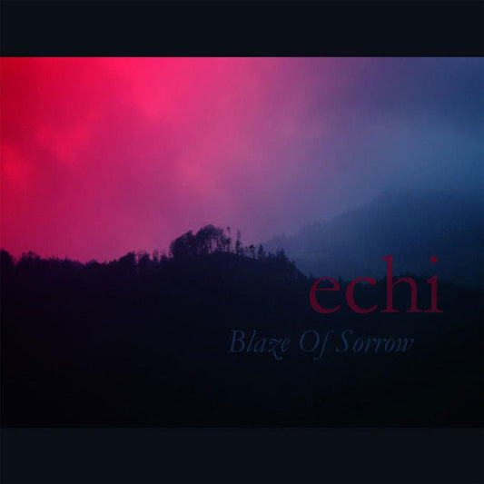 Blaze of Sorrow - Echi (CD)