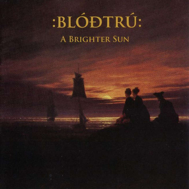 Blodtru - A Brighter Sun (CD)