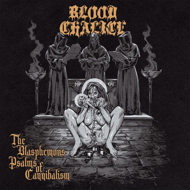 Blood Chalice - The Blasphemous Psalms of Cannibalism (Digipak CD)