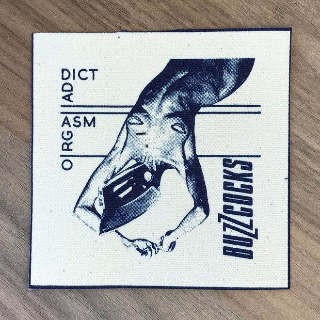 Buzzcocks - Orgasm Addict (Printed Patch)
