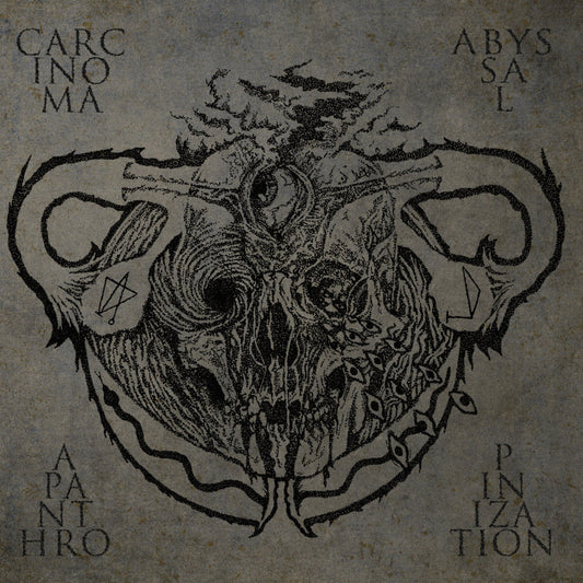 Carcinoma / Abyssal - Apanthropinization (CD)