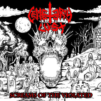 Cemetery Lust - Screams of the Violated (2015 Reissue) (CD)