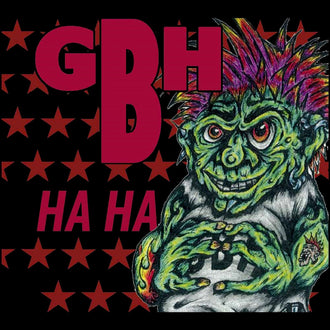 Charged GBH - Ha Ha (2016 Reissue) (Digipak CD)