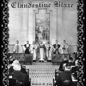 Clandestine Blaze - Deliverers of Faith (CD)