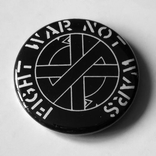 Crass - Fight War Not Wars (Badge)