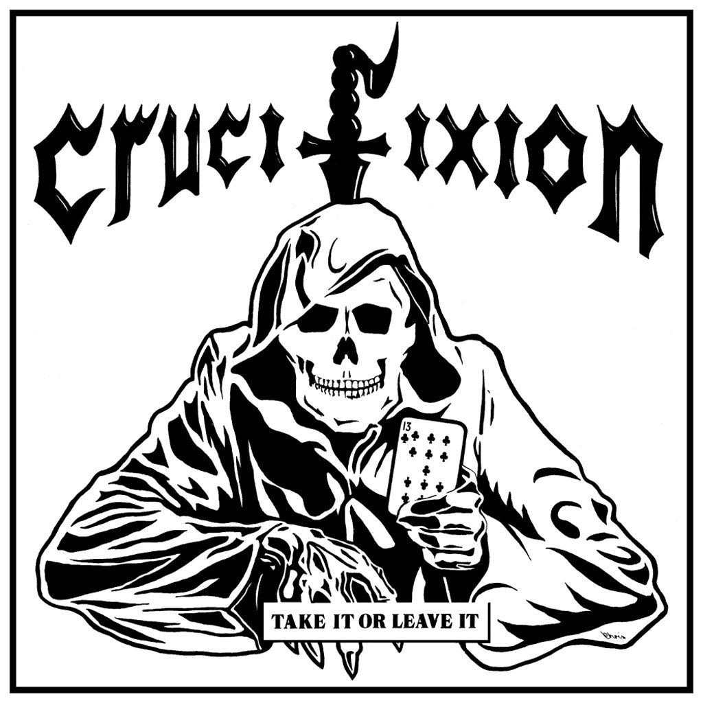 Crucifixion - Take It or Leave It (2017 Reissue) (CD)