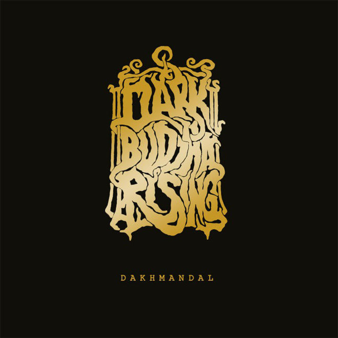 Dark Buddha Rising - Dakhmandal (2CD)