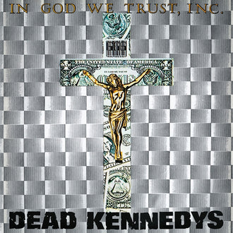 Dead Kennedys - In God We Trust, Inc (2021 Reissue) (LP)