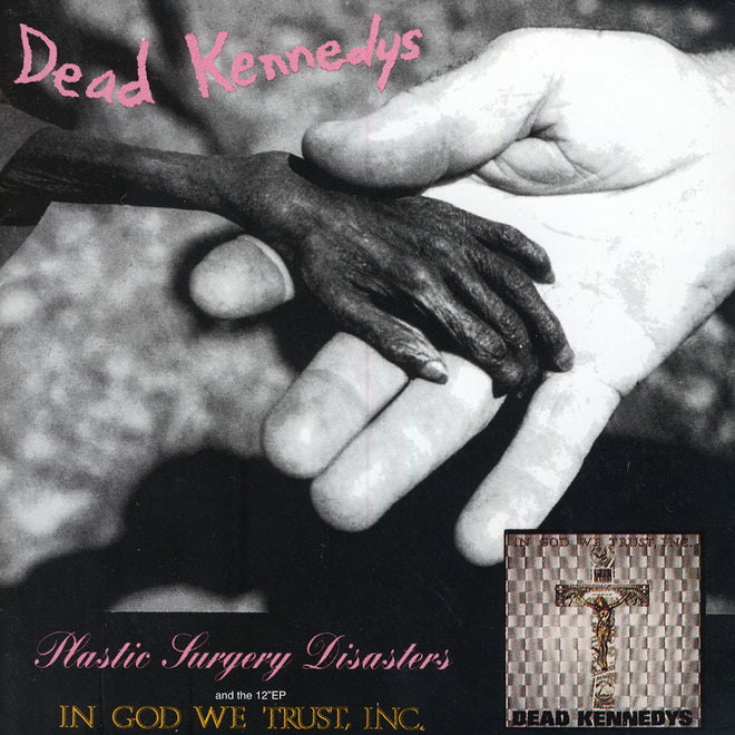 Dead Kennedys - Plastic Surgery Disasters / In God We Trust, Inc (2001 Reissue) (CD)