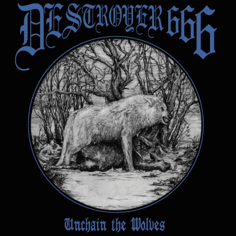 Destroyer 666 - Unchain the Wolves (2015 Reissue) (CD)