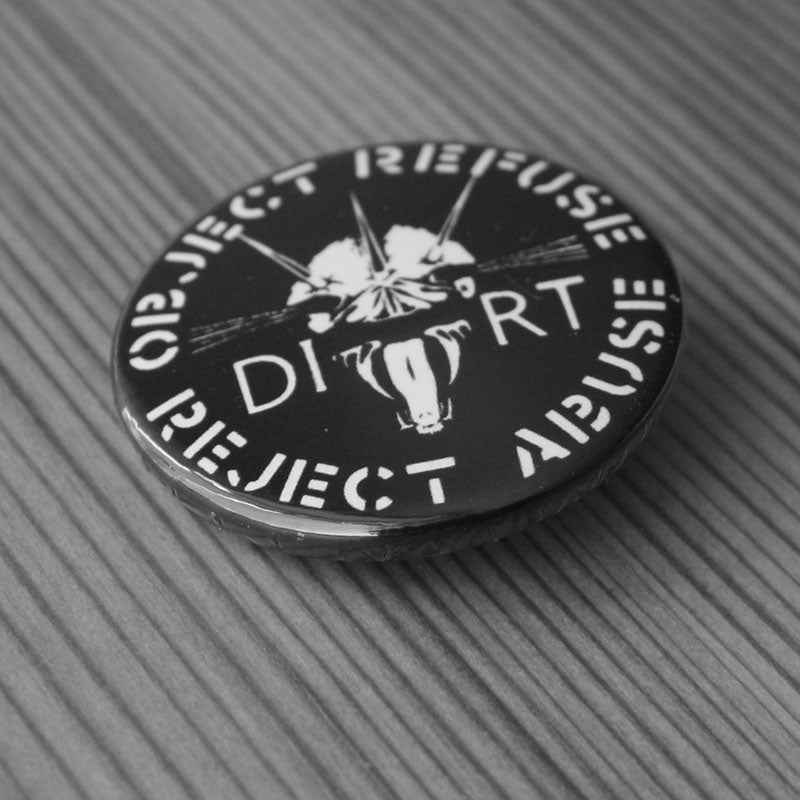 DIRT - Object Refuse Reject Abuse (Badge)