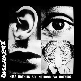 Discharge - Hear Nothing See Nothing Say Nothing (2003 Reissue) (CD)