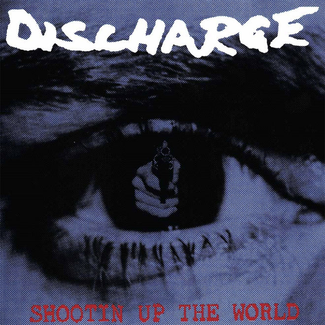 Discharge - Shootin' Up the World (2016 Reissue) (Digipak CD)