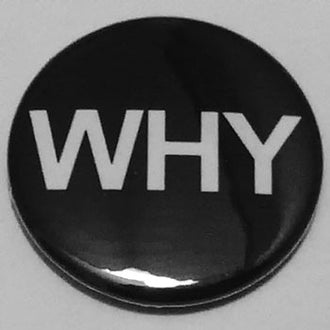 Discharge - Why (Badge)
