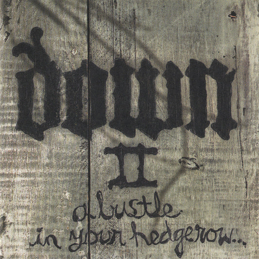 Down - Down II: A Bustle in Your Hedgerow (CD)