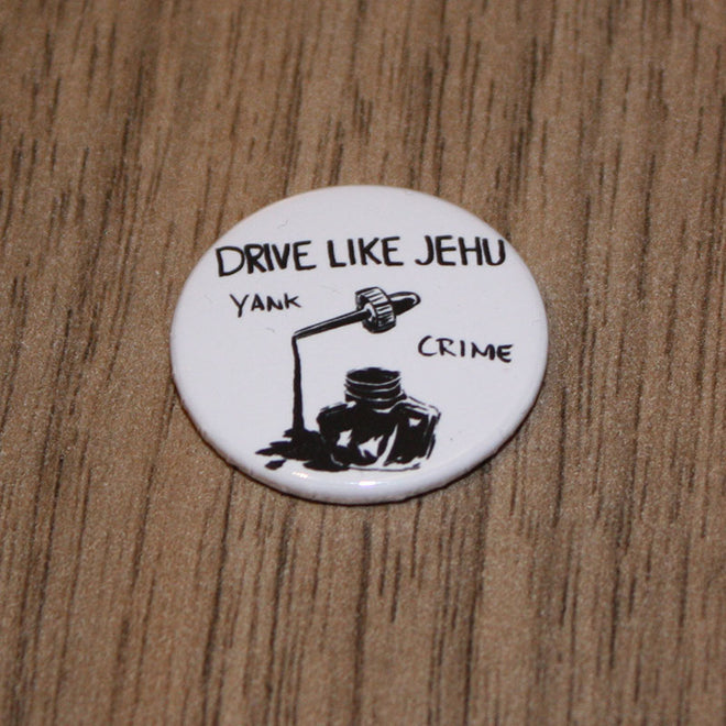 Drive Like Jehu - Yank Crime (Badge)
