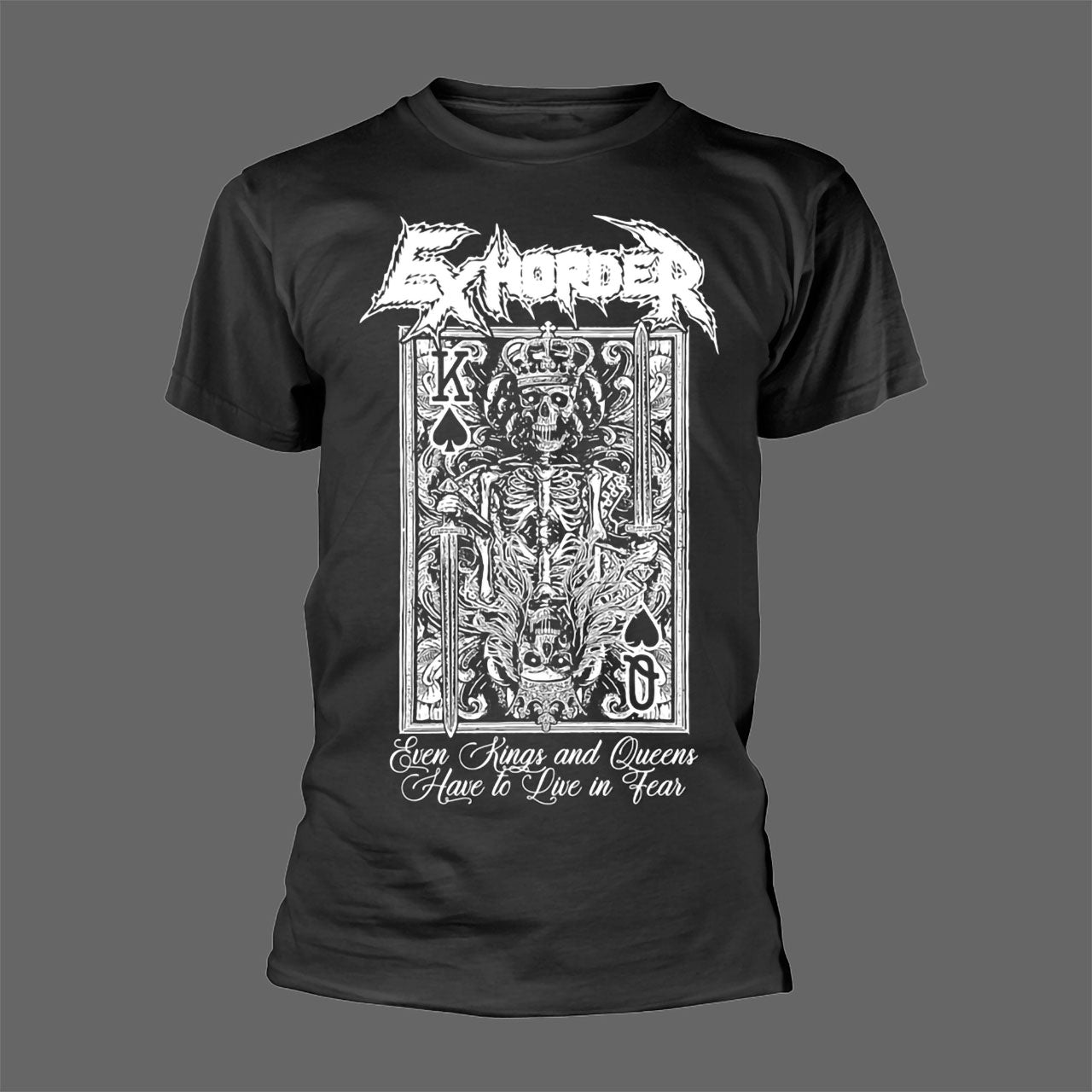 Exhorder - Even Kings and Queens Have to Live in Fear (T-Shirt)