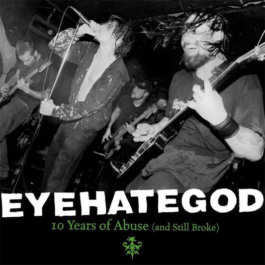 Eyehategod - 10 Years of Abuse (And Still Broke) (CD)