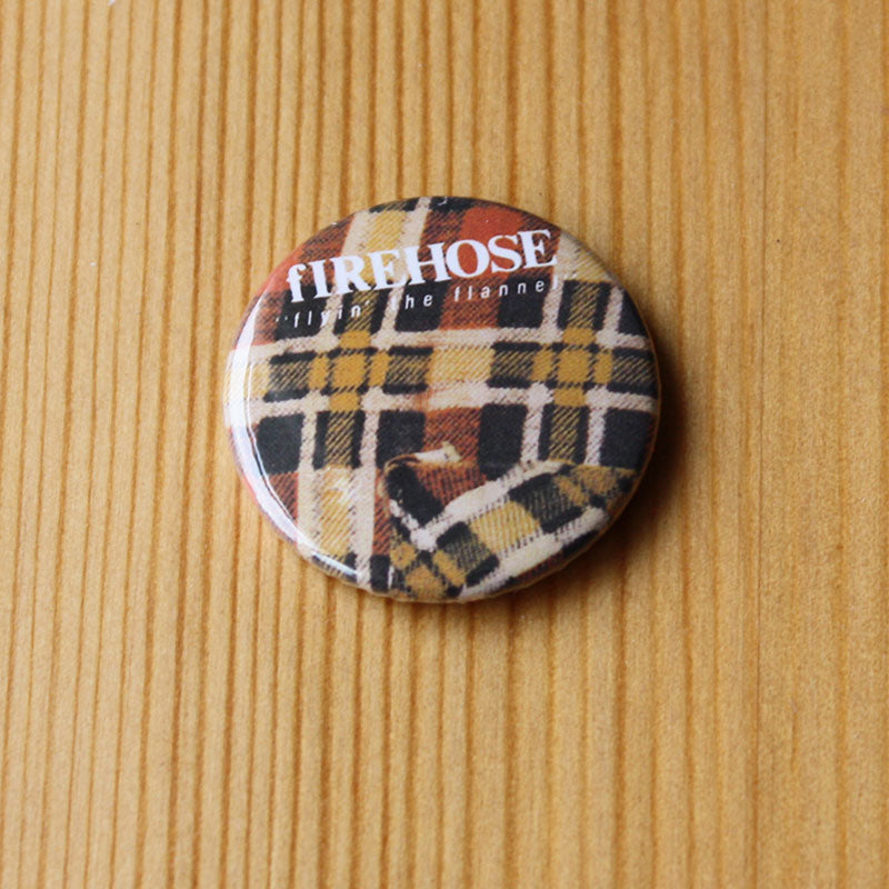 Firehose - Flyin' the Flannel (Badge)