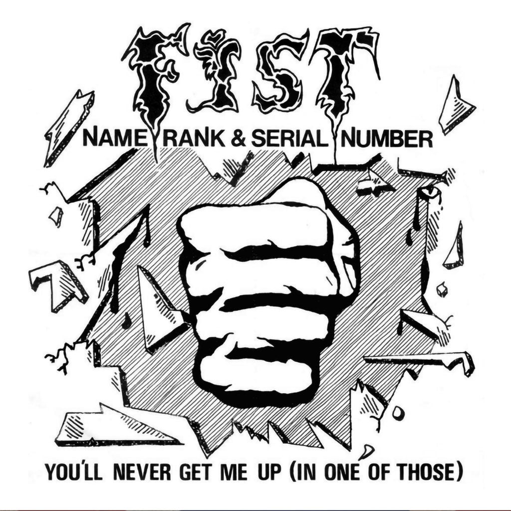 Fist - Name, Rank & Serial Number (2018 Reissue) (CD)