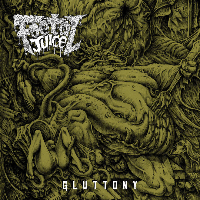 Foetal Juice - Gluttony (CD)