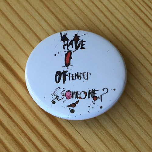 Frank Zappa - Have I Offended Someone? (Badge)
