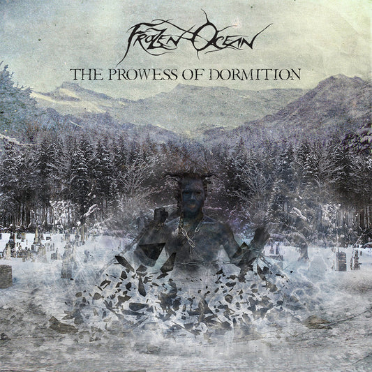 Frozen Ocean - The Prowess of Dormition (CD)