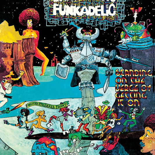 Funkadelic - Standing on the Verge of Getting It On (2005 Reissue) (CD)