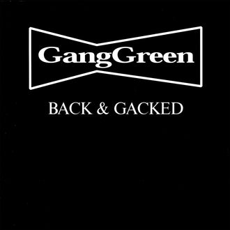 Gang Green - Back & Gacked (CD)