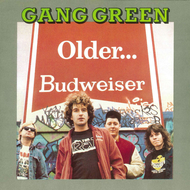 Gang Green - Older... Budweiser (2007 Reissue) (Digipak CD)