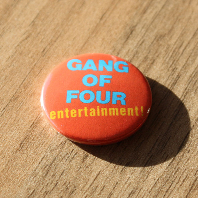 Gang of Four - Entertainment (Badge)