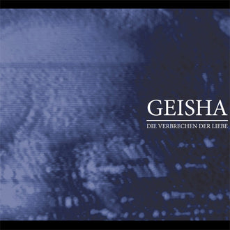 Geisha - Die Verbrechen der Liebe (Digipak CD)