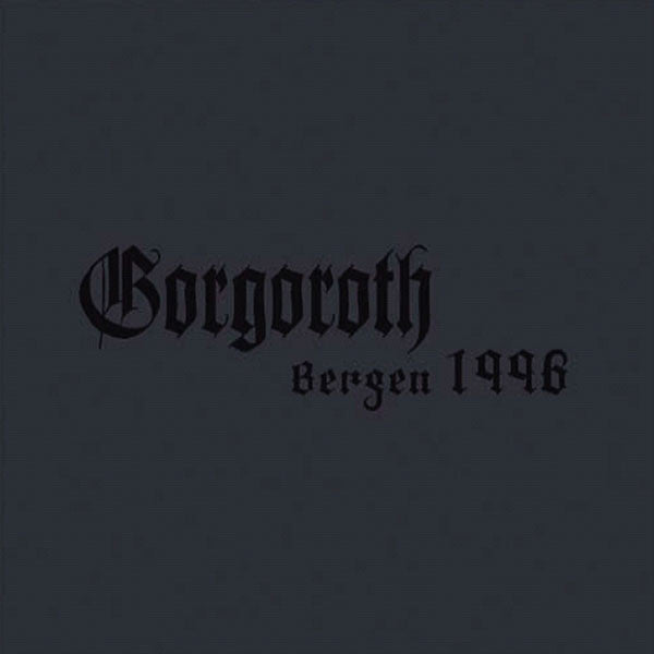 Gorgoroth - Bergen 1996 (Digipak CD)