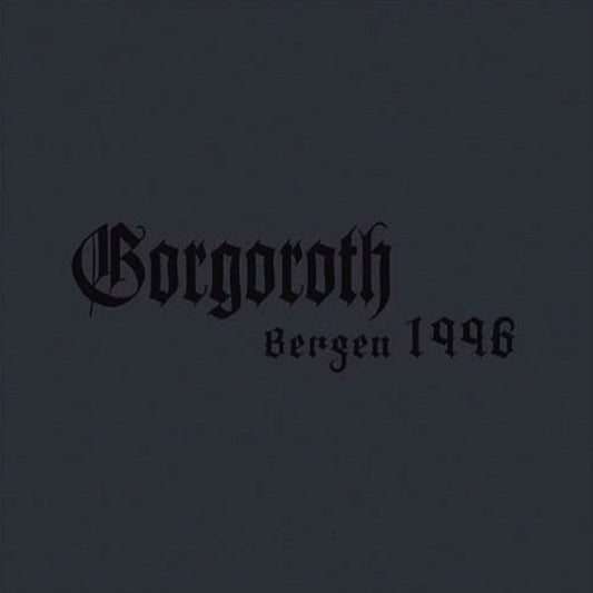 Gorgoroth - Bergen 1996 (Digipak CD)