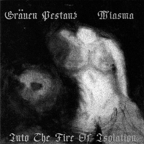 Grauen Pestanz / Miasma - Into the Fire of Isolation (CD)