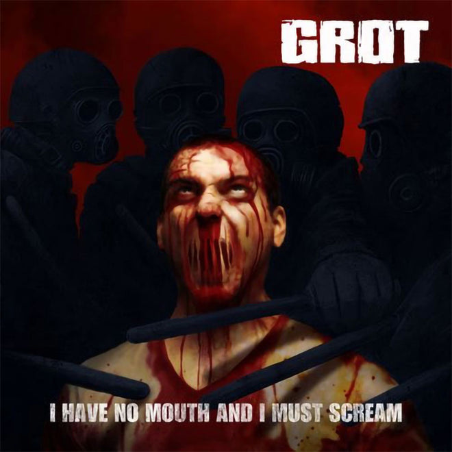 Grot - I Have No Mouth and I Must Scream (EP)