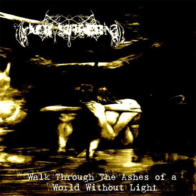 Her Suffering - Walk Through the Ashes of a World Without Light (CD-R)