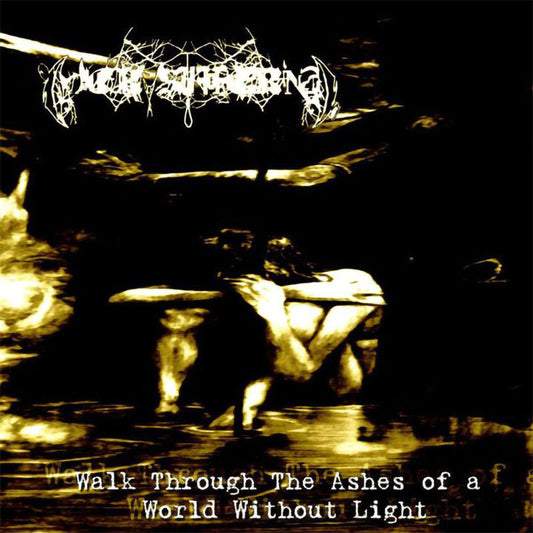 Her Suffering - Walk Through the Ashes of a World Without Light (CD-R)