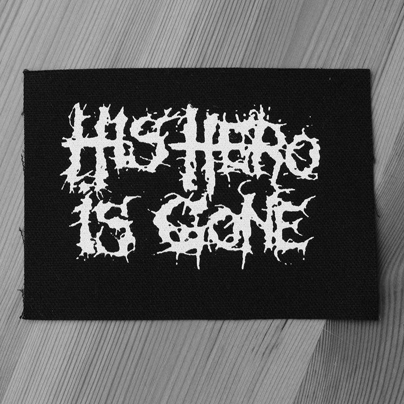 His Hero Is Gone - Logo (Printed Patch)